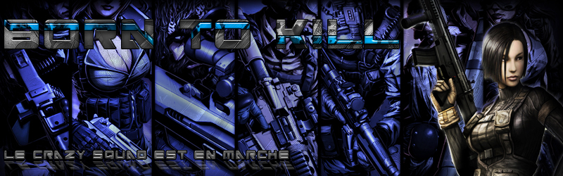 .:BornToKill:. team FR CA Forum Index