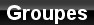 Groupes