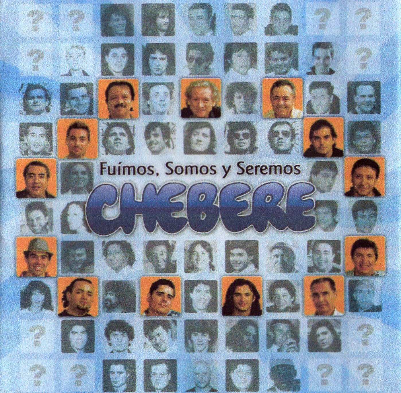 CD Chebere - Fuimos , Somos y Seremos (2009) Caratula Frontal